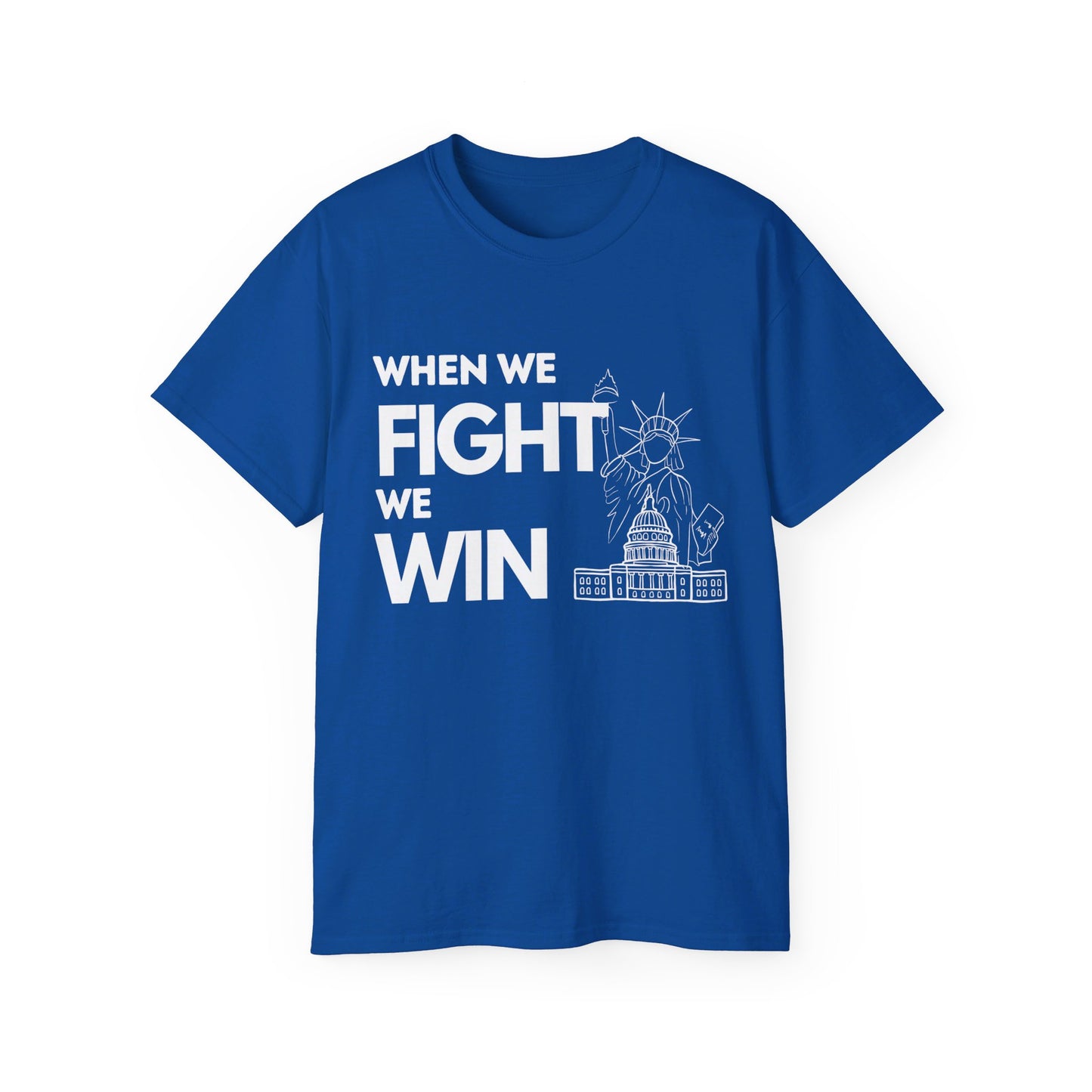 US Election Merch Democrats When We Fight We Win T-shirt
