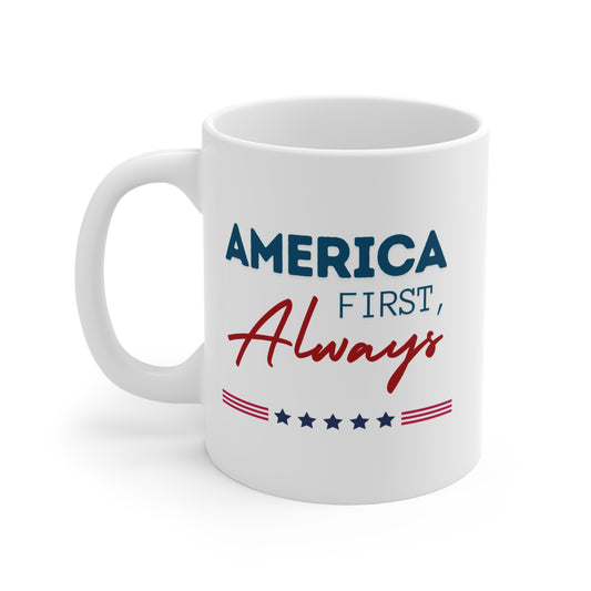 US Election Merch Republican America First Always Mug 11oz