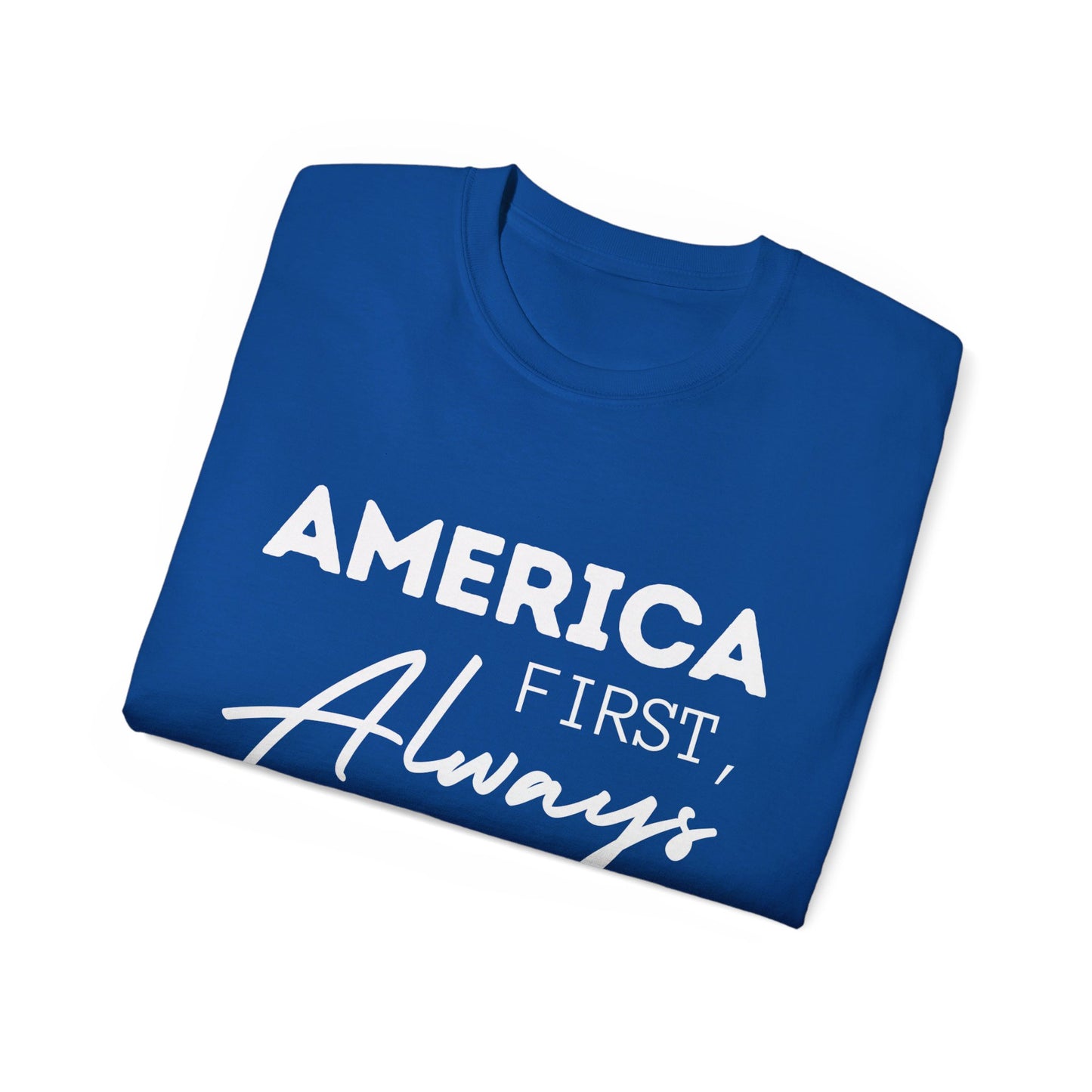 US Election Merch Republican America First Always T-shirt